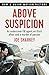 Above Suspicion
