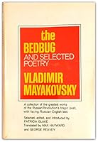 The Bedbug: and Selected Poetry. Translated by Max Hayward and George Reavey. Edited by Patricia Blake B00100HRMS Book Cover