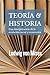 Teor&Atilde;&shy;a e historia: Una interpretaci&Atilde;&sup3;n de la evoluci&Atilde;&sup3;n social y econ&Atilde;&sup3;mica (Spanish Edition)