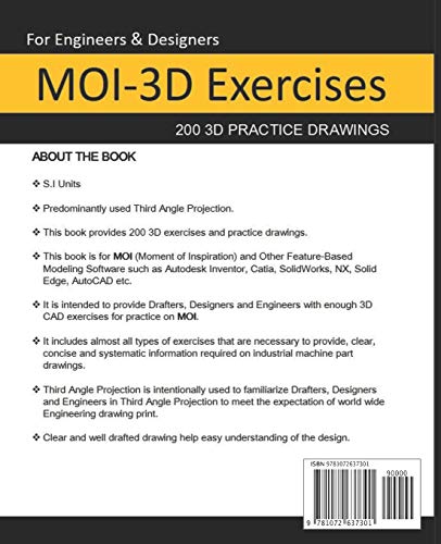 MOI-3D Exercises: 200 3D Practice Drawings For MOI(Moment of Inspiration) and Other Feature-Based 3D Modeling Software