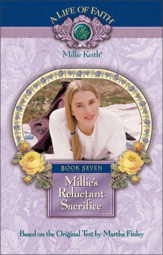 Millie's Reluctant Sacrifice, Book 7      Hardcover – September 1, 2003