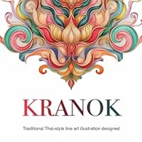 KRANOK Coloring Book: traditional thai-style line art illustration designed B0F5PNRFKZ Book Cover