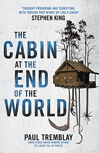 Amazon Com The Cabin At The End Of The World Ebook Tremblay