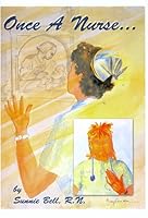 Once a Nurse 1881325792 Book Cover