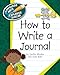 How to Write a Journal (Explorer Junior Library: How to Write)