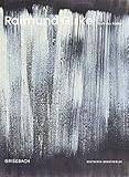 raimund girke  Raimund Girke: Kraft der Farbe
