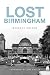 Lost Birmingham