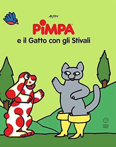 Pimpa E Il Gatto Con Gli Stivali. Le Fiabe Di Pimpa. Ediz. Illustrata