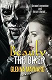 Beauty & The Biker: A Dark Fairytale
