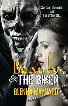 Beauty and the Biker : A Dark Fairytale