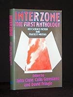 Interzone: The 1st Anthology: New Science Fiction and Fantasy Writing (Everyman Fiction) 0460022946 Book Cover