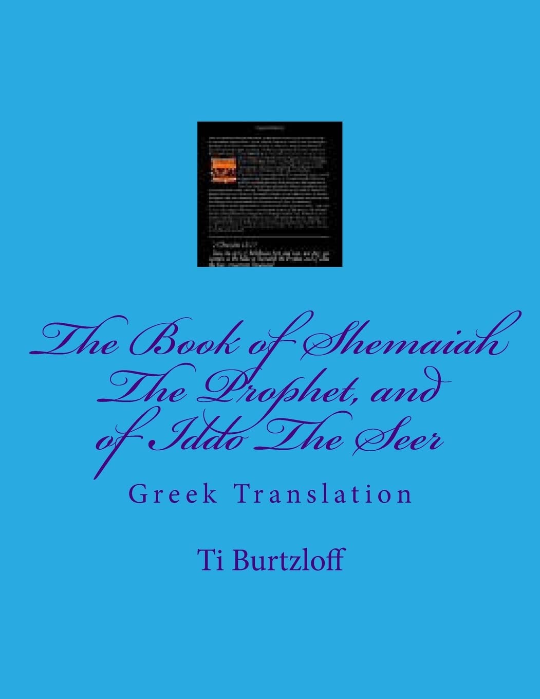 The Book of Shemaiah The Prophet, and of Iddo The Seer: Greek Translation