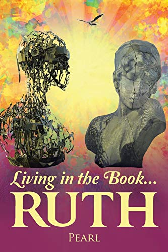 Living in the Book ... Ruth 1490893555 Book Cover