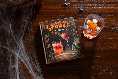 Spooky Cocktails: 100+ Spirited and Wickedly Delicious Drinks