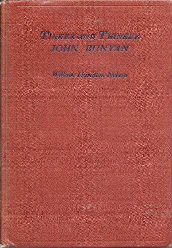 Tinker and Thinker John Bunyan 1628-1688 B000865KUQ Book Cover