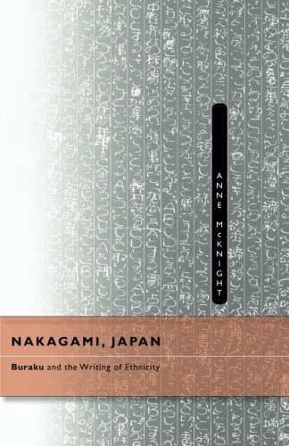 Nakagami, Japan: Buraku and the Writing of Ethnicity      Kindle Edition