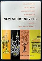 New Short Novels By Jean Stafford, Shelby Foote, Elizabeth Etnier, Clyde Miller B002J81L5O Book Cover