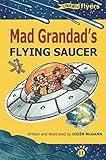  Mad Grandad\'s Flying Saucer (O\'Brien Flyers, Band 11)