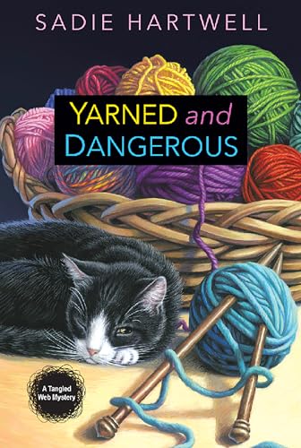 Yarned and Dangerous (A Tangled Web Mystery Book 1)