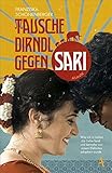 Tausche Dirndl gegen Sari: Wie ich in Indien die Liebe fand und beinahe von einem Elefanten adoptiert wurde
