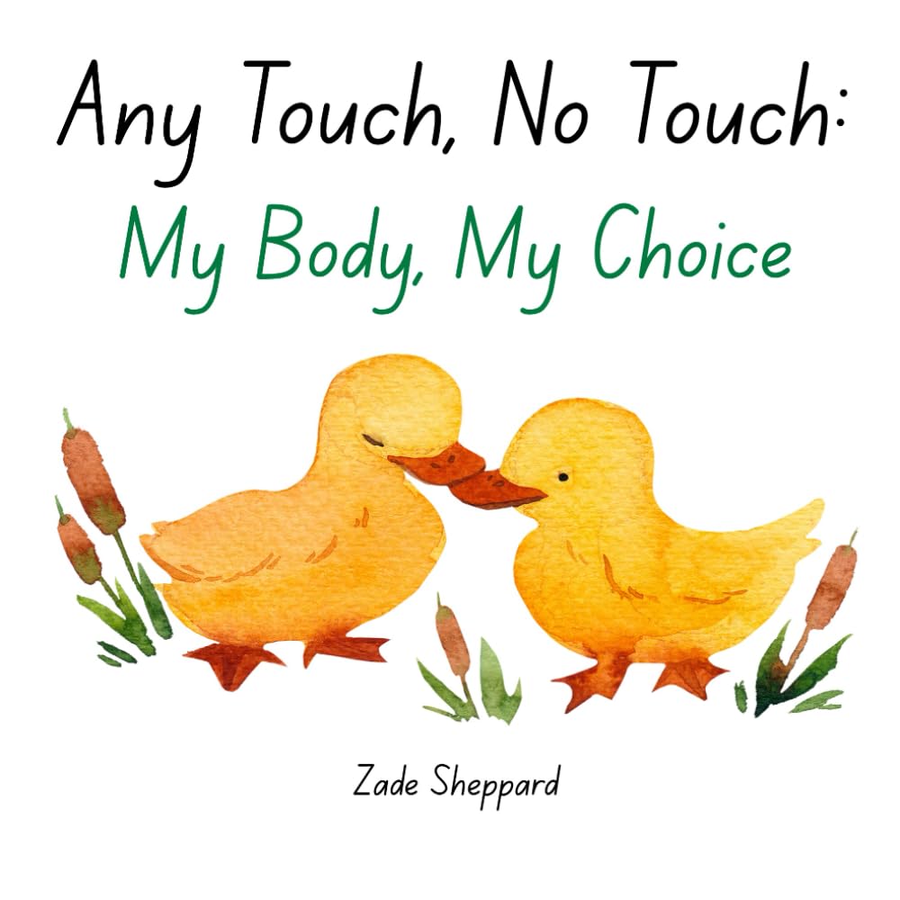 Any Touch, No Touch: My Body, My Choice