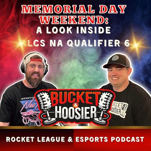Memorial Day Weekend: A look inside RLCS NA Qualifier 6 Podcast Por  arte de portada