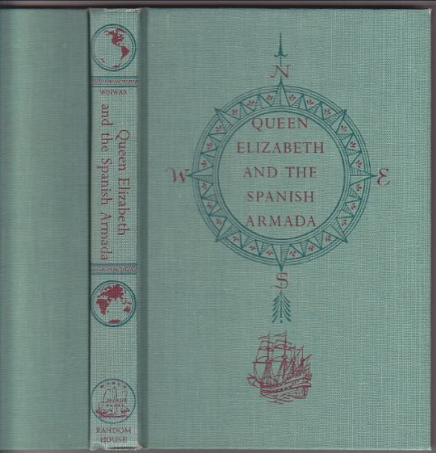 Queen Elizabeth and the Spanish Armada (World Landmark Books, W-1...