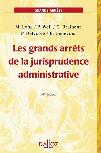 Les grands arrêts de la jurisprudence administrative - LGDJ Editions