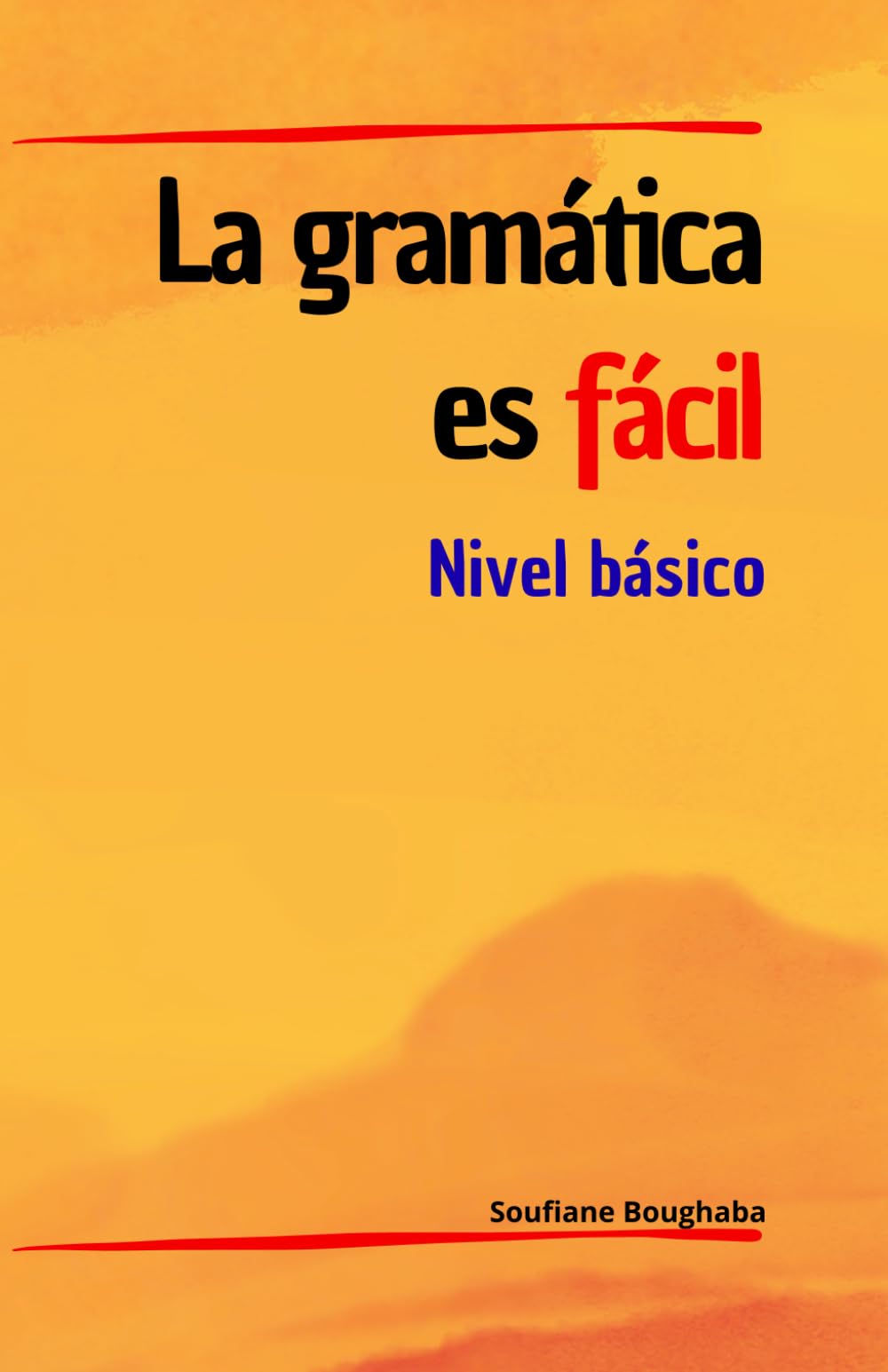 La gramática es fácil: Nivel básico