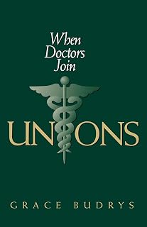 When Doctors Join Unions (Ilr Press Books)