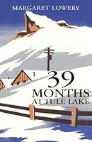 39 Months at Tule Lake 1413444504 Book Cover