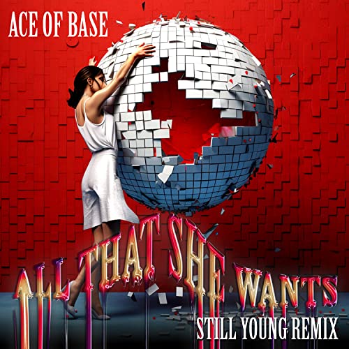 Ace of Base & Still Young