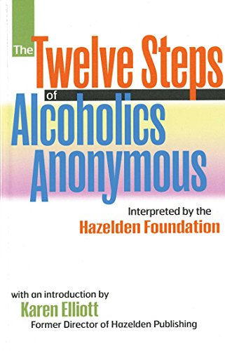 The Twelve Steps Of Alcoholics Anonymous Interpreted By The Hazelden Foundation Kindle Edition By Anonymous Health Fitness Dieting Kindle Ebooks Amazon Com