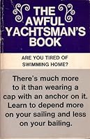 Awful Yachtsman's Book 0723400334 Book Cover