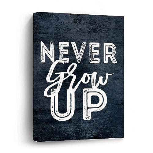 Impression sur toile Never Grow Up Yelolyio pour célébrer l'enfance avec un cadre vintage