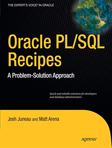 Oracle PL/SQL Recipes: A Problem-Solution Approach (Expert's Voice in Oracle) view 2