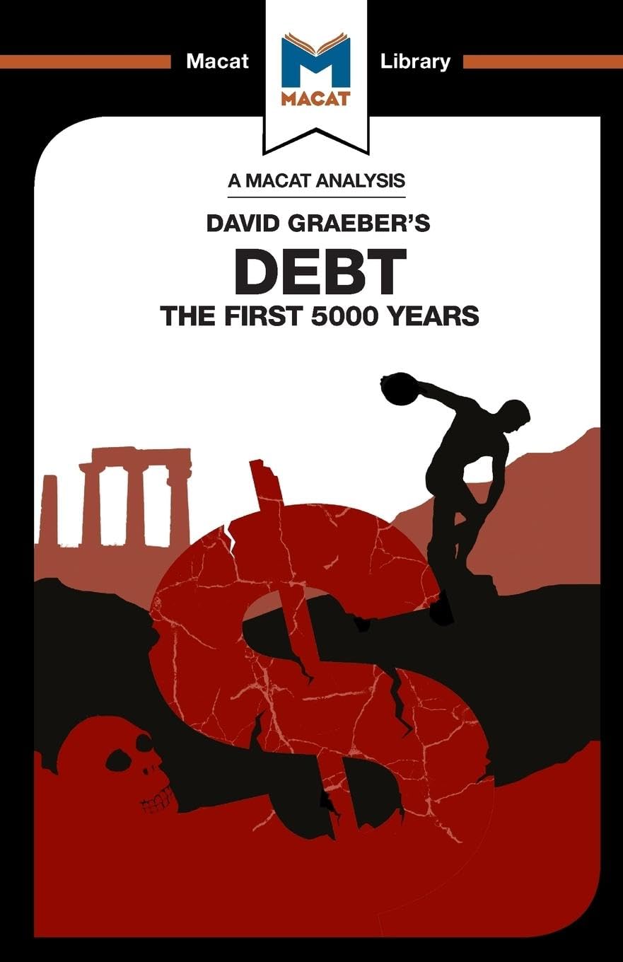 Debt: The First 5,000 Years (The Macat Library)