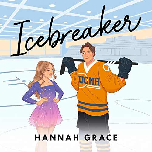 Icebreaker (Audible Audio Edition) Hannah Grace, Elizabeth Louise, Tim Paige, Simon
