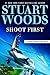 Shoot First (A Stone Barrington Novel)