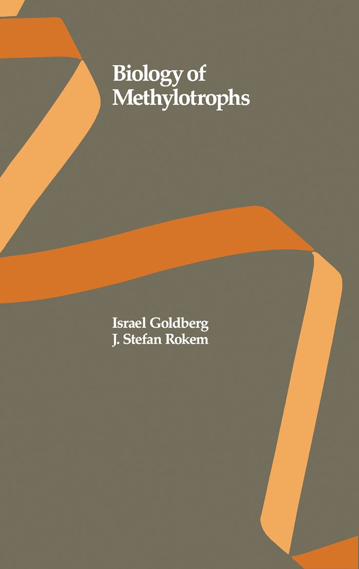 Biology of Methylotrophs (Biotechnology Series)