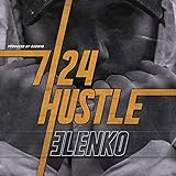  7/24 Hustle [Explicit]