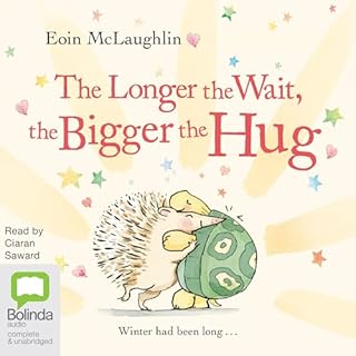 The Longer the Wait, the Bigger the Hug cover art