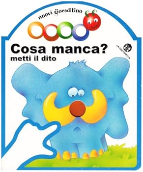 Paperback Cosa manca? Metti il dito [Italian] Book