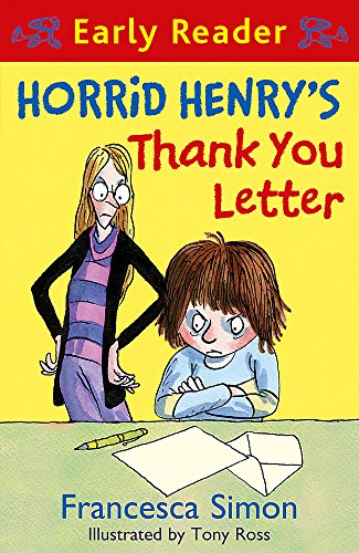 Horrid Henry Early Reader: Horrid Henry's Thank You Letter: Book 9