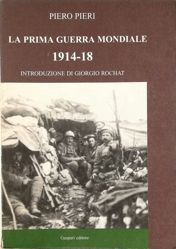La prima guerra mondiale (1914-1918). Problemi di storia militare