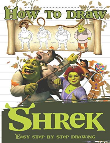 How to Draw Shrek: Easy Techniques For Drawing Characters Shrek (Drawing Book Series)