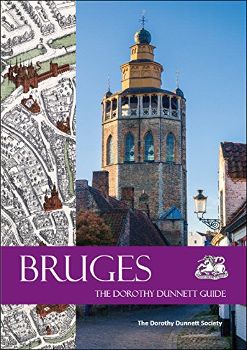 Bruges: The Dorothy Dunnett Guide (Dorothy Dunnett Guides)