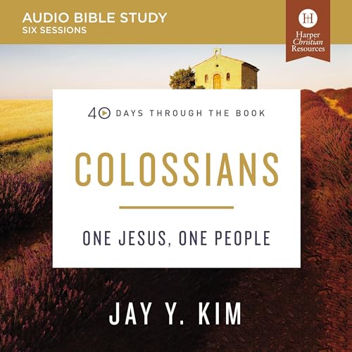 Colossians: Audio Bible Studies by Jay Y. Kim episode artwork