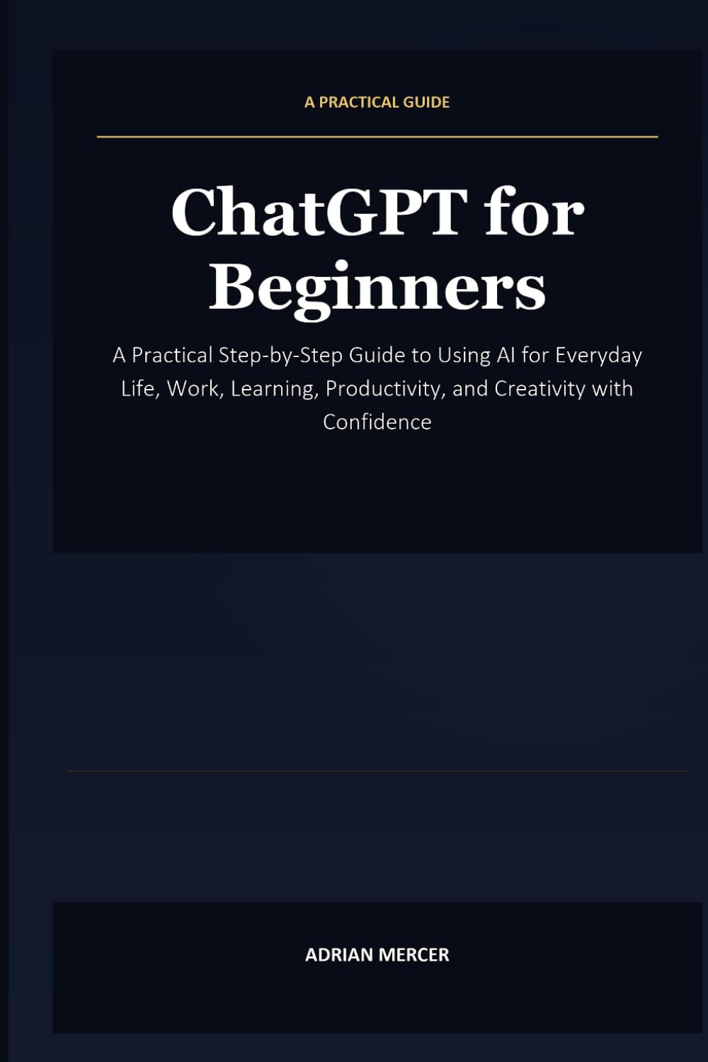 ChatGPT for Beginners: From First Prompt to Enterprise-Ready AI Literacy
