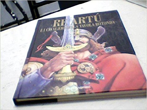 Re Artù e i cavalieri della tavola rotond